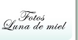 Fotos Luna de miel